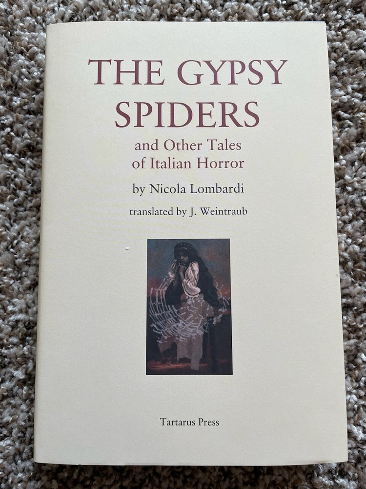 THE GYPSY SPIDERS and OTHER TALES of ITALIAN HORROR Nicola Lombardi Tartarus HC