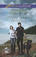 The Protector’s Mission; Alaskan Searc- Margaret Daley, 9780373446902, paperback