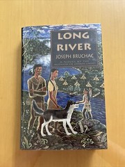 Bruchac, Joseph LONG RIVER 1st Edition