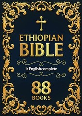 Ethiopian Bible in English 88 Books: The Complete Scriptures with Apocrypha (Col