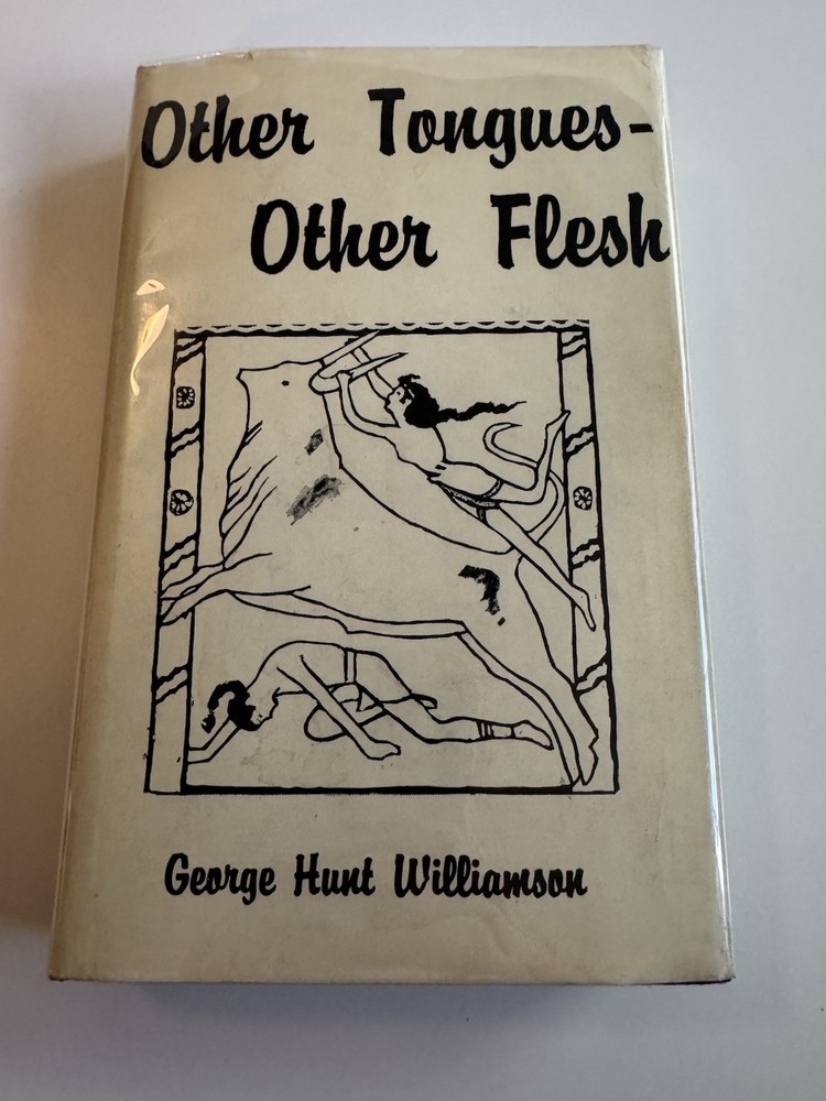 Other Tongues Other Flesh George Hunt Williamson 1965 HCDJ 1st UK UFO Contactee