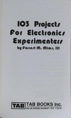 103 Projects for Electronics Experimenters Mims 1981 1st Ed TAB BOOKS DIY