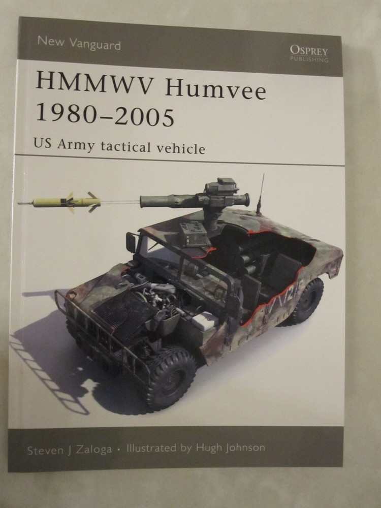 Osprey New Vanguard 122: HMMWV Humvee 1980-2005 : US Army Tactical Vehicle