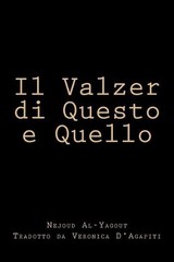 Il Valzer di Questo e Quello by Nejoud Al-Yagout (Italian) Paperback Book
