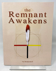 The Remnant Awakens By Val Brinkerhoff ISBN 978-1729-54519-5 -PAGES UPSIDE DOWN