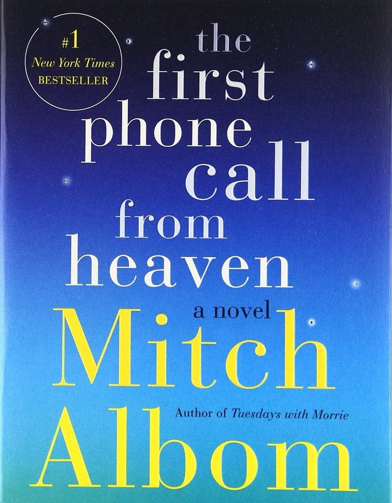 The First Phone Call from Heaven: A Novel – paperback Albom, Mitch