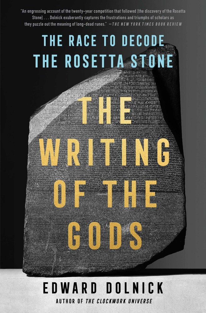 The Writing of the Gods – Edward Dolnick, Scribner, Paperback