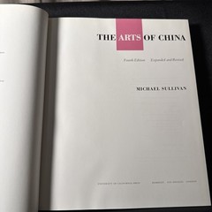 Arts of China | Expanded and Revised | by Michael Sullivan | HCDJ |