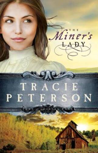 The Miner’s Lady (Land of Shining Water, No. 3) – Paperback – VERY GOOD