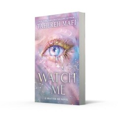 Watch Me by Tahereh Mafi 2025 Paperback fom the Author of Shatter me Series