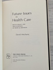 Future Issues in Health Care: Rationing of medical services RARE; Mechanic HC/VG