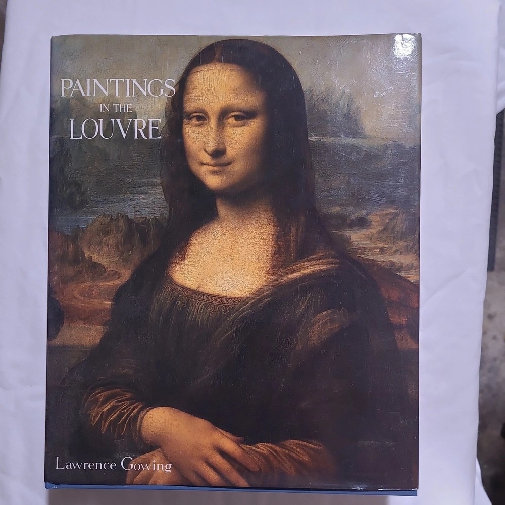 Paintings in the Louvre by Lawrence Gowing 1987 687 Pages 800 Illustrations