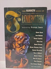 The Mammoth Book of Werewolves & Mammoth Book of Frankenstein Stephen B. Jones
