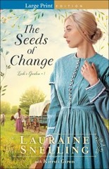 The Seeds of Change Paperback Lauraine Snelling