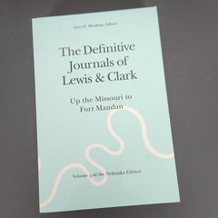 Definitive Journals of Lewis and Clark Vol 3 SIGNED Gary Moulton Missouri-Mandan