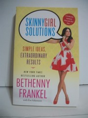 Skinnygirl Bethenny Frankel 3 Books Naturally Thin SkinnyGirl Recipes Solutions
