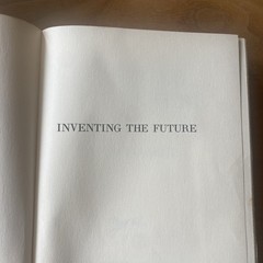 Inventing The Future (FIRST AMERICAN EDITION)