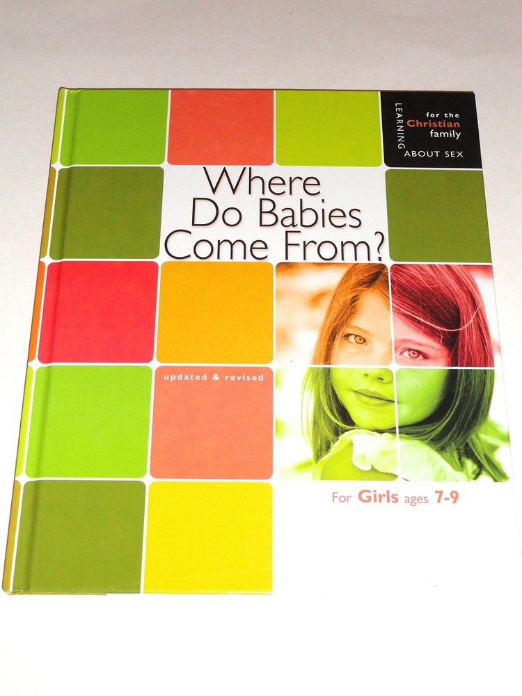 Where Do Babies Come From: For Girls Ages 7-9 (Learning About Sex for the Ch…
