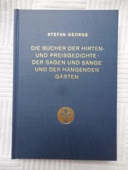 STEFAN GEORGE Die Bücher Der Hirten- Und Preisgedichte Der Sagen Sänge Bucher