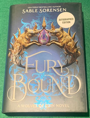 Fury Bound by Sable Sorensen SIGNED Deluxe Ltd Ed 1st/1st HC DJ 2026 Wolves Ruin