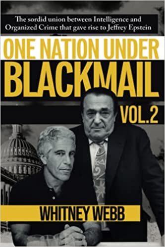 One Nation Under Blackmail: The Sordid Union Between Intelligence and Organiz…