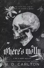 Where is Molly By H. D. Carlton, Dark Romance Paperback Brand NEW