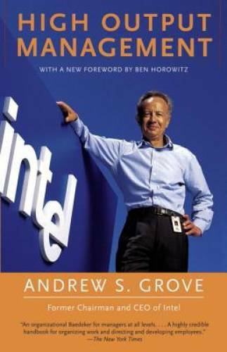 High Output Management – Paperback By Grove, Andrew S. – GOOD