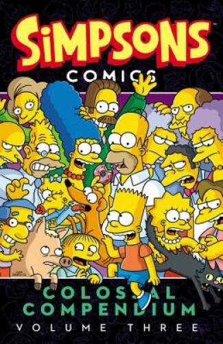 Simpsons Comics Colossal Compendium Volume 3 – Paperback – GOOD