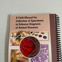 A Field Manual For Collection Of Speciments To Enhance Diagnosis Of Animal Disea