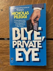 Nicholas Pileggi: Blye, Private Eye Pbk Pocket 1987