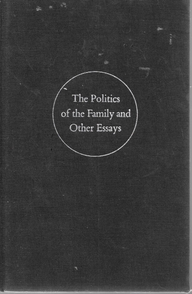 The Politics of the Family R. D. Laing 1971