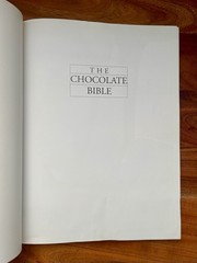 The Chocolate Bible Hardcover The Definitive Sourcebook With 600+ Illustrations