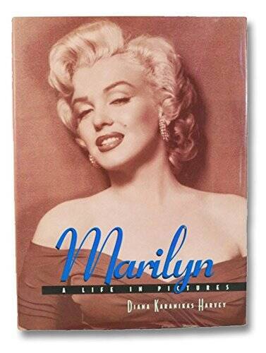Marilyn: A Life in Pictures – Hardcover By Diana Karanikas Harvey – VERY GOOD