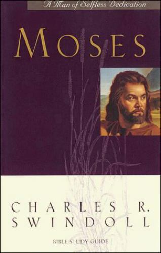 Moses a Man of Selfless Dedication (Great Lives from Gods Word) – GOOD