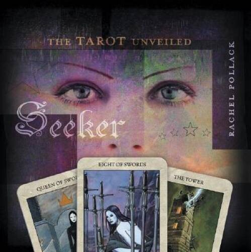 Seeker: The Tarot Unveiled – Paperback By Pollack, Rachel – GOOD