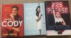 Signed copy-XOXO Cody Rigsby, Why Not Me Mindy Kaling, Yes Please Amy Poehler
