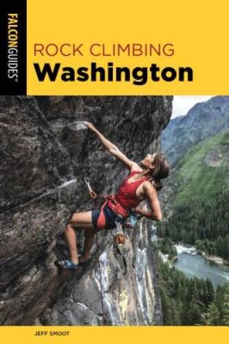 Rock Climbing Washington (Regional Rock Climbing Series) – ACCEPTABLE