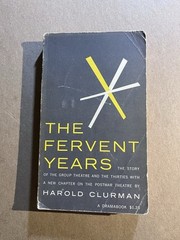 THE FERVENT YEARS by Harold Clurman 1957 Hill & Wang paperback THEATRE HISTORY