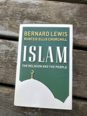 Islam: The Religion and the People – Lewis, Bernard,Churchill, Buntzie Ellis, HC