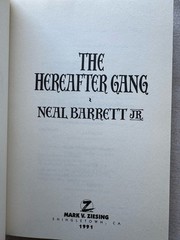 The Hereafter Gang signed by Neal Barrett Jr (Hardcover, Limited, New)
