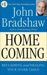 Homecoming: Reclaiming and Championing Your Inner Child – Paperback – GOOD