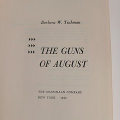 The Guns of August Barbara W. Tuchman Hardcover 1962 Macmillan Company Book Club
