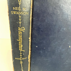 Unconquered Neil H. Swanson 1947 First Edition Historical Novel Doubleday
