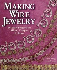 Making Wire Jewelry: 60 Easy Projects in Silver, Copper & Brass – GOOD