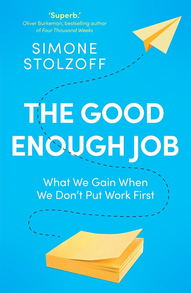 Ebury Press The Good Enough Job. – paperback Simone Stolzoff