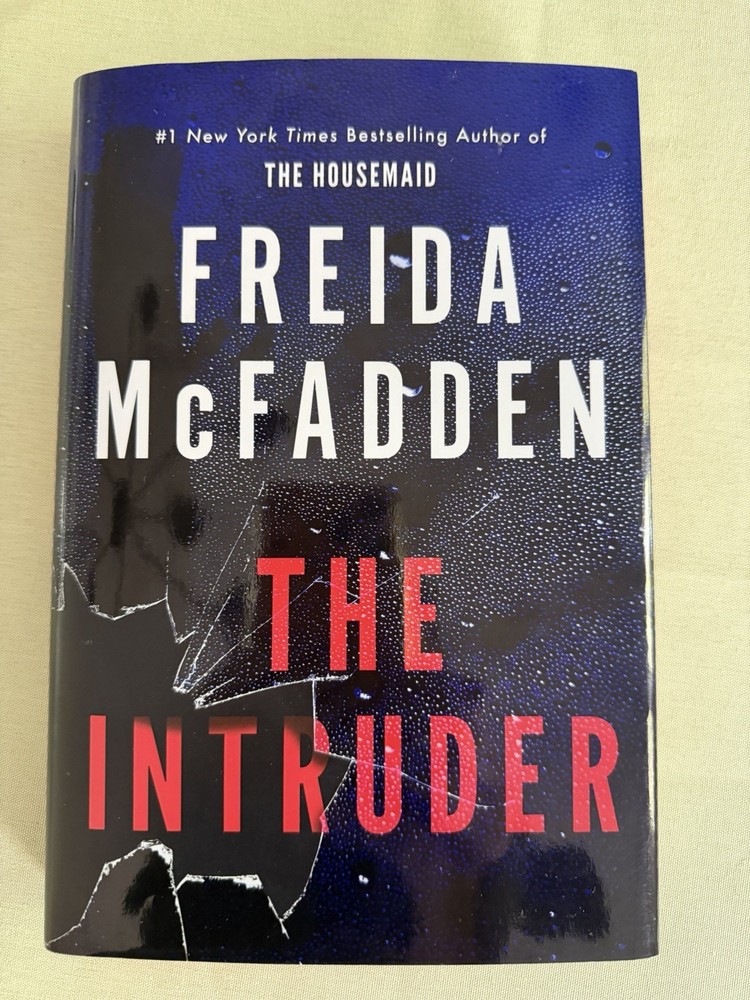 The Intruder by Freida McFadden. Hardcover Book. New