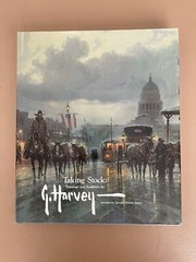 Taking Stock: Paintings and Sculpture by G. Harvey 1st Ed Signed With Vignette