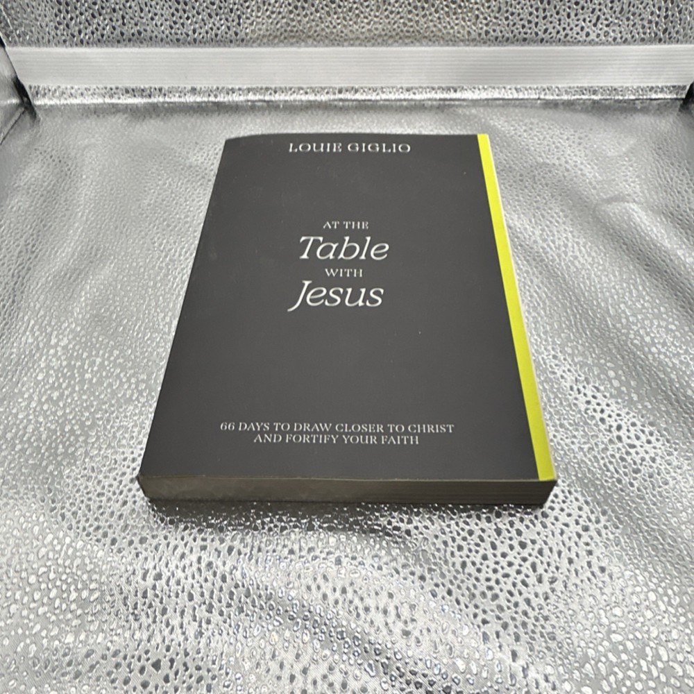 Louie Giglio At the Table with Jesus Paperback Thomas Nelson Christian Living