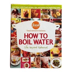 How to Boil Water Life Beyond Takeout Beginner Cooking Cookbook 255 Pages VG