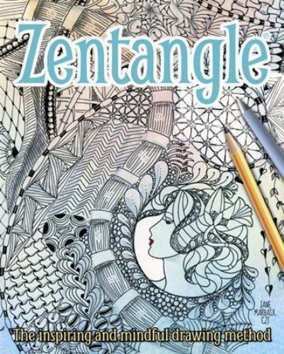 Zentangle: The Inspiring and Mindful Drawin- paperback, 1784042846, Jane Marbaix